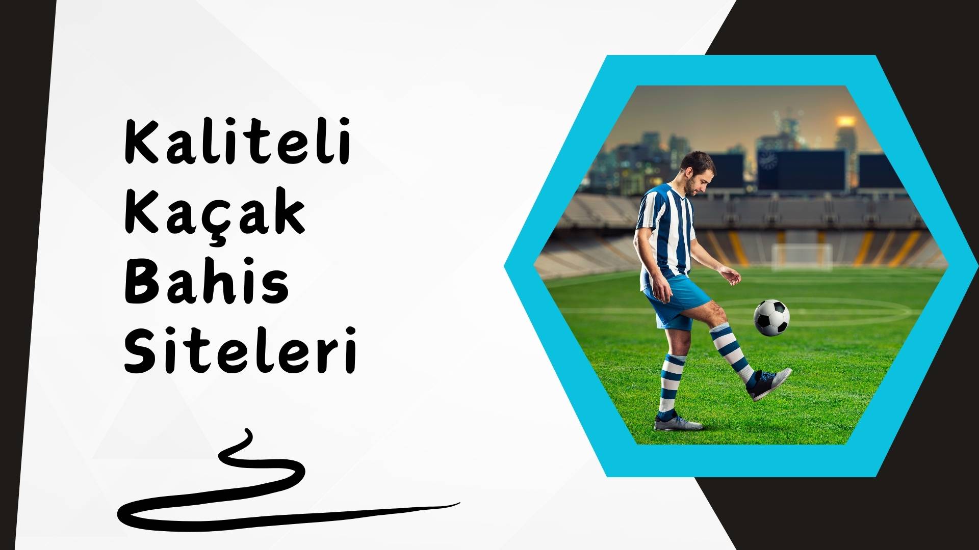 Kaliteli Kaçak Bahis Siteleri