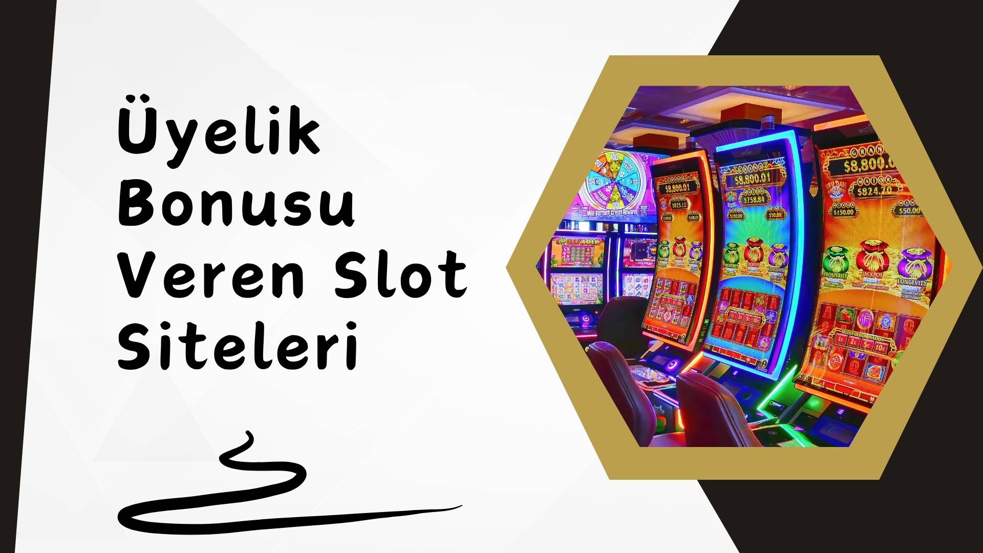 Üyelik Bonusu Veren Slot Siteleri